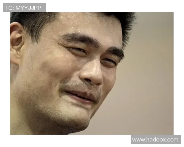 微笑如姚明般温暖高大让人心生向往与力量